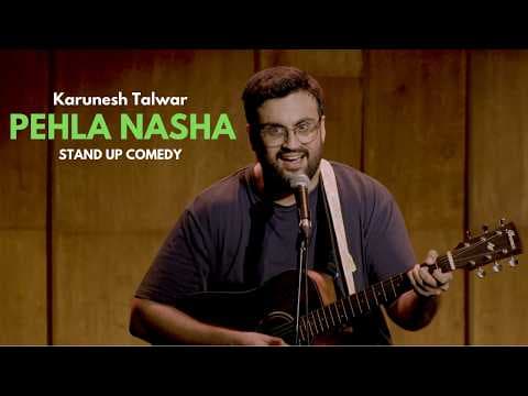 Pehla Nasha Parody (Nashedi Love Song) - Karunesh Talwar - Stand Up Comedy