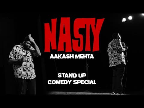 NASTY | FULL Stand up Comedy Special by Aakash Mehta w/Subs in 10 languages!