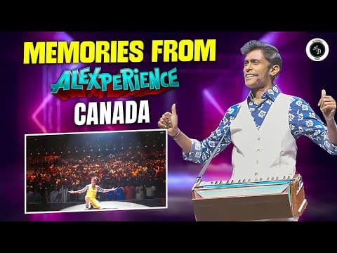 Memories from Alexperience - Canada - June''24