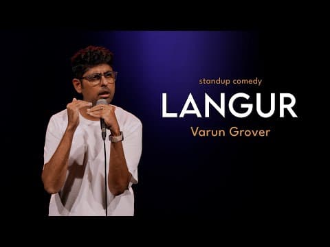 Langur | Stand-up Comedy by Varun Grover