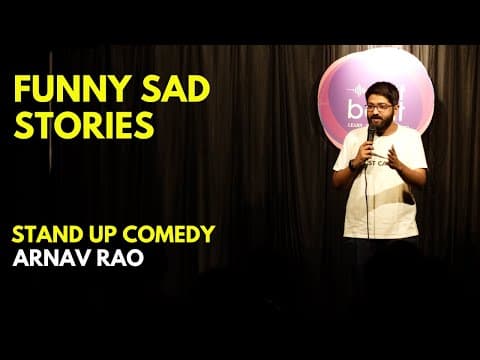 Funny Sad Stories| Stand Up Comedy By Arnav Rao