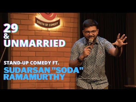 29 and Unmarried - Stand-up Comedy video ft. Sudarsan "Soda" Ramamurthy | Evam Standup Tamasha