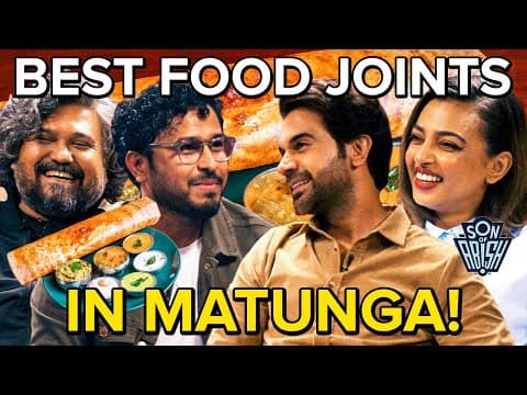 Must Visit Restaurants feat Rajkummar Rao, Radhika Apte, Vasan Bala | Abish Mathew