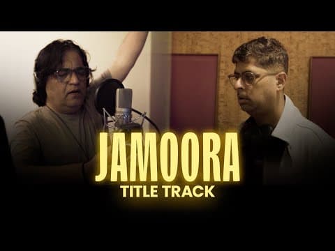 Jamoora | Title Track | Swanand Kirkire, Varun Grover, Mahan Sehgal