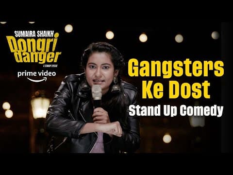 I Love Gangsters | Sumaira Shaikh | Stand Up Comedy | Dongri Danger | Amazon Prime |