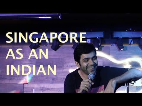 Singapore as an Indian - Sumit Anand Stand up comedy