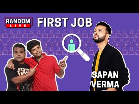 Random Live 50 - First job feat. Sapan Verma