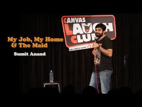 My Job, My Home & The Maid | Stand-Up Comedy by Sumit Anand