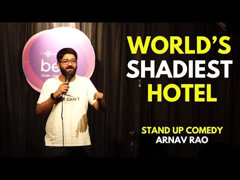 World's Shadiest Hotel | Stand Up Comedy By Arnav Rao