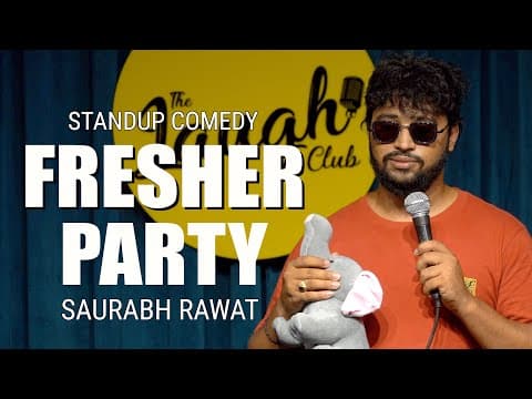 "Fresher Party" - Stand Up Comedy by Saurabh Rawat